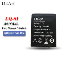 Load image into Gallery viewer, Smart Watch Battery LQ-S1 3.7V rechargeable battery 380mah for smart watch fashion meter QW09 DZ09 W8 A1 V8 X6 lithium batteries
